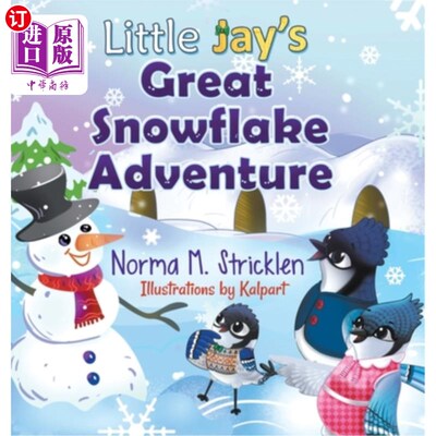 海外直订Little Jay's Great Snowflake Adventure 小杰伊的雪花大冒险