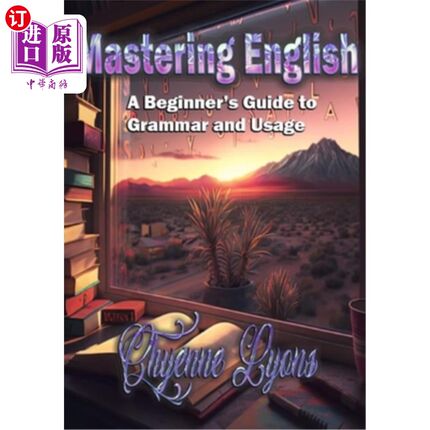 海外直订Mastering English: A Beginner's Guide to Grammar and Usage 精通英语:初学者语法和用法指南