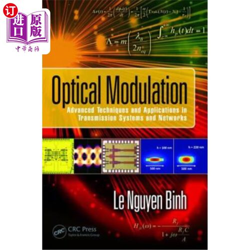 海外直订Optical Modulation: Advanced Techniques and Applications in Transmission Systems 光调制：传输系统和中的