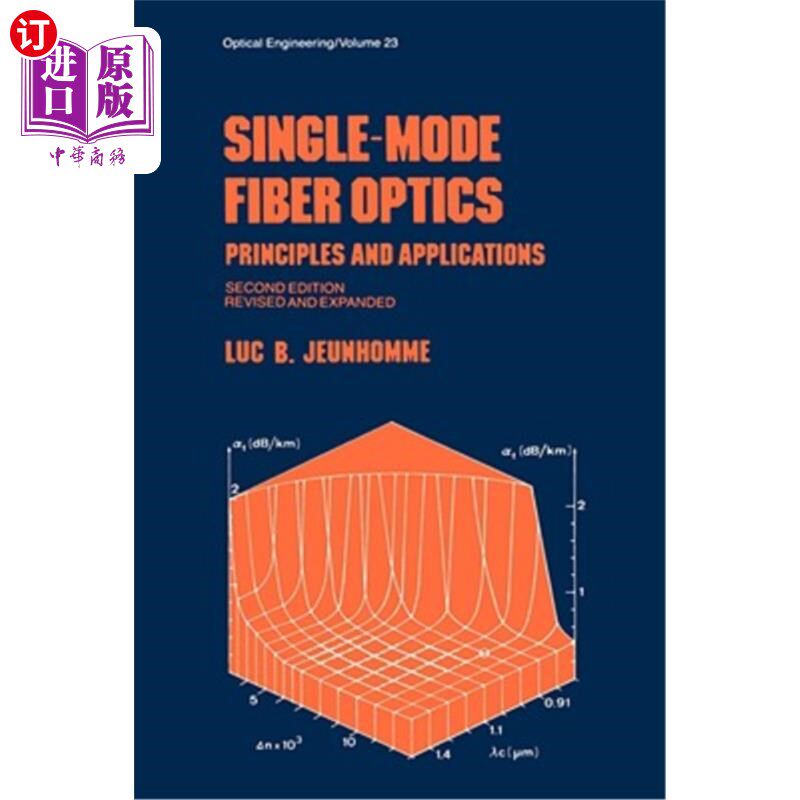 海外直订Single-Mode Fiber Optics: Prinicples and Applications, Second Edition, 单模光纤：原理与应用，第二版，