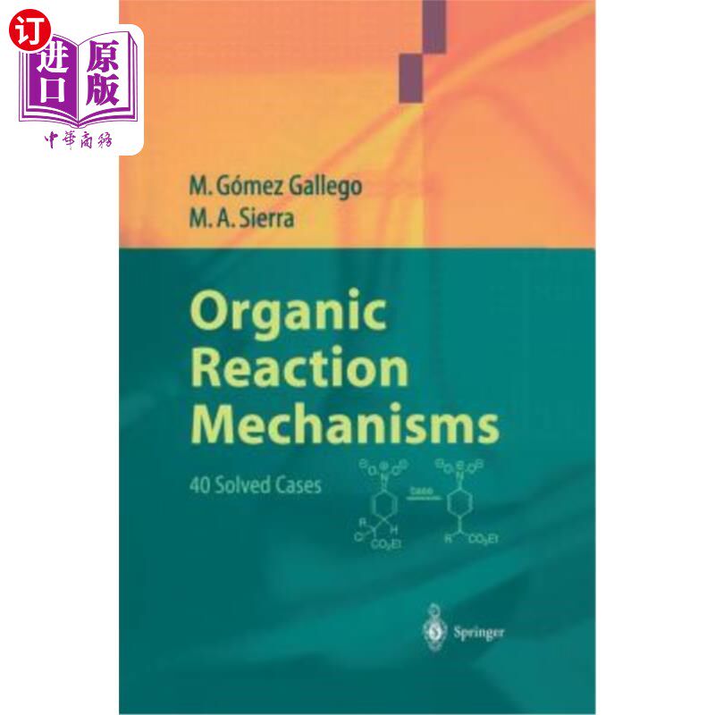 海外直订Organic Reaction Mechanisms: 40 Solved Cases 有机反应机理：40个已解决案例