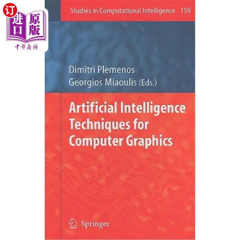 海外直订Artificial Intelligence Techniques for Computer Graphics 计算机图形学中的人工智能技术
