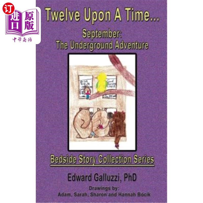 海外直订Twelve Upon A Time... September: The Underground Adventure, Bedside Story Collec 一次十二…九月:《地下奇遇
