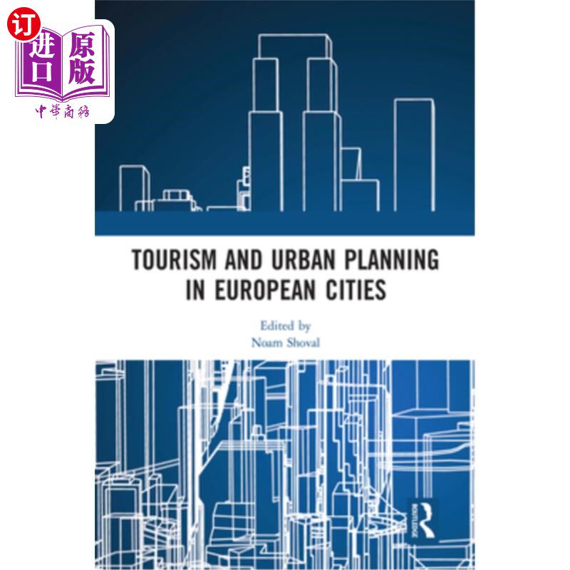 海外直订Tourism and Urban Planning in European Cities 欧洲城市的旅游与城市规划