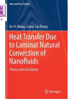海外直订Heat Transfer Due to Laminar Natural Convection of Nanofluids: Theory and Calcul 纳米流体层流自然对流的传热:理