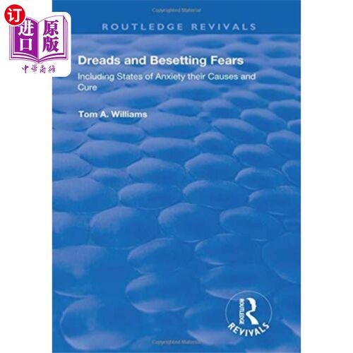 海外直订医药图书Dreads and Besetting Fears 恐惧和挥之不去的恐惧