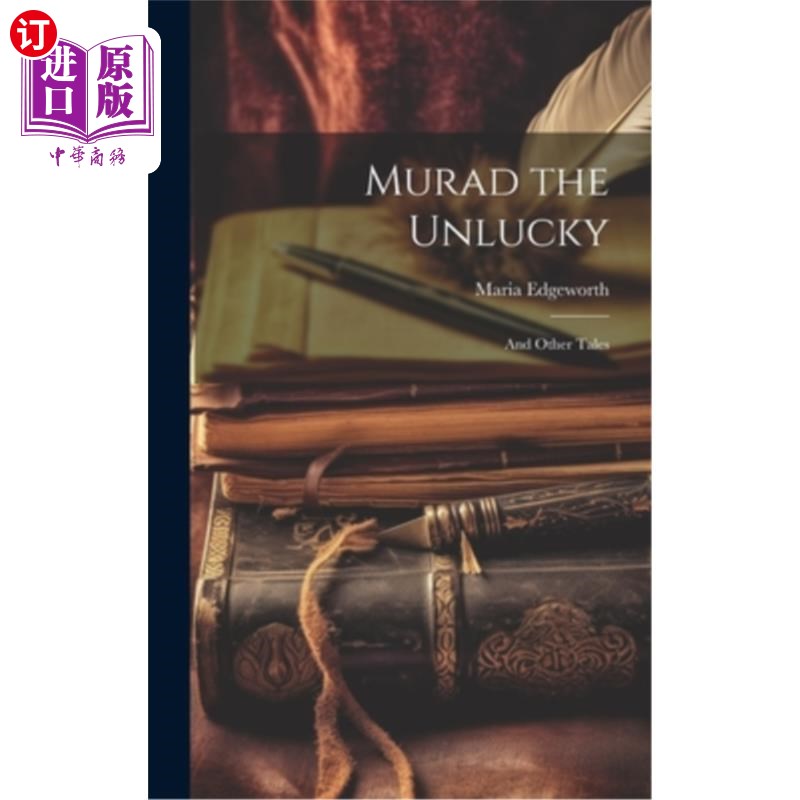 海外直订Murad the Unlucky: And Other Tales 倒霉的穆拉德:和其他故事