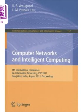 海外直订Computer Networks and Intelligent Computing: 5th International Conference on Inf 计算机与智能计算:第5届