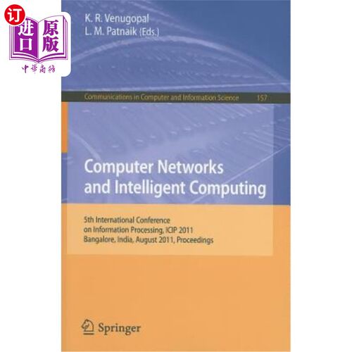 海外直订Computer Networks and Intelligent Computing: 5th International Conference on Inf 计算机与智能计算:第5届