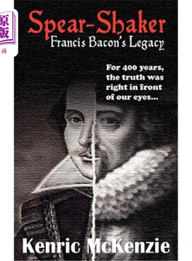 海外直订Spear-Shaker: Francis Bacon's Legacy 《摇矛者:弗朗西斯·培根的遗产