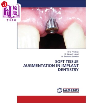 海外直订医药图书Soft Tissue Augmentation in Implant Dentistry 口腔种植中的软组织增强