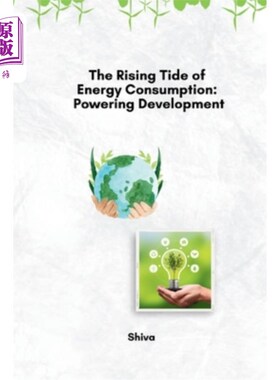 海外直订The Rising Tide of Energy Consumption: Powering Development 能源消费的上升趋势：推动发展