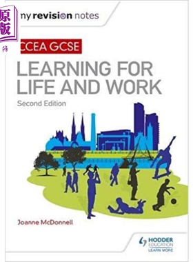我的复习笔记：CCEA GCSE为生活和工作而学习 第二版 英文原版 My Revision Notes: Learning for Life and Work【中商原版】