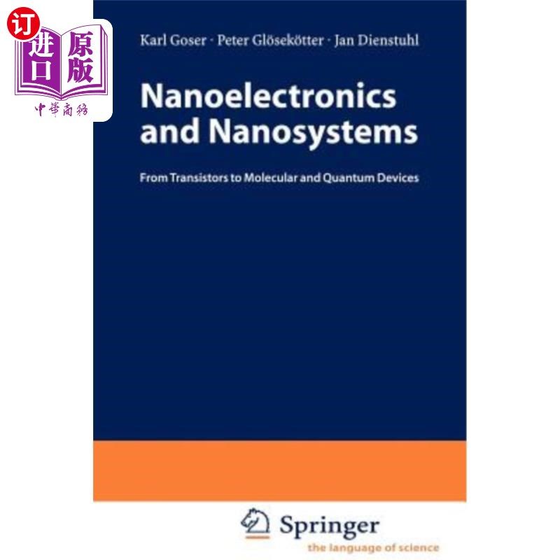 海外直订Nanoelectronics and Nanosystems: From Transistors to Molecular and Quantum Devic 纳米电子学和纳米系统:从晶