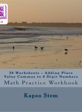 海外直订30 Worksheets - Adding Place Value Commas to 6 Digit Numbers: Math Practice Work 30张工作表-在6位数字上添加