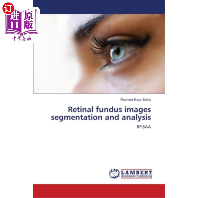 海外直订医药图书Retinal fundus images segmentation and analysis 视网膜眼底图像的分割与分析
