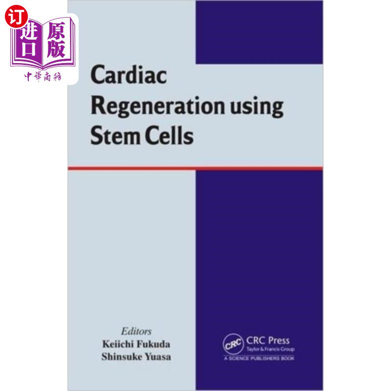 海外直订医药图书Cardiac Regeneration using Stem Cells 利用干细胞进行心脏再生