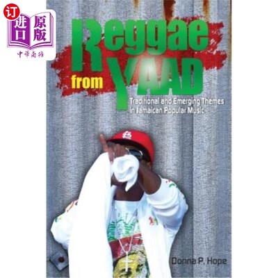 海外直订Reggae from Yaad: Traditional and Emerging Themes in Jamaican Popular Music 雅得雷鬼音乐：牙买加流行音乐中