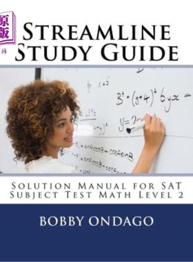 海外直订Streamline Study Guide: Solutions Manual for SAT Subject Test Math Level 2 简化学习指南：SAT科目考试数学2级