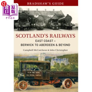 Scotland 指南苏格兰铁路东 海外直订Bradshaw East 布拉德肖 Coast Railways Aberdeen Berwick Guide Beyond