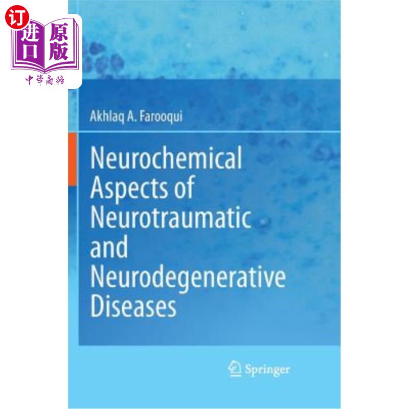 海外直订医药图书Neurochemical Aspects of Neurotraumatic and Neurodegenerative Diseases 神经营养性和神经退行性疾病的