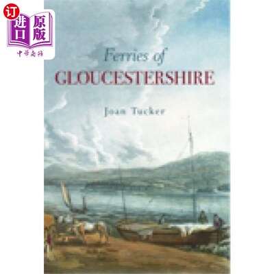 海外直订Ferries of Gloucestershire 格洛斯特郡的渡船