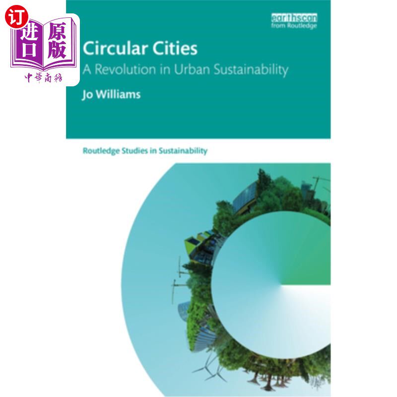 海外直订Circular Cities: A Revolution in Urban Sustainability 循环城市:城市可持续性的革命