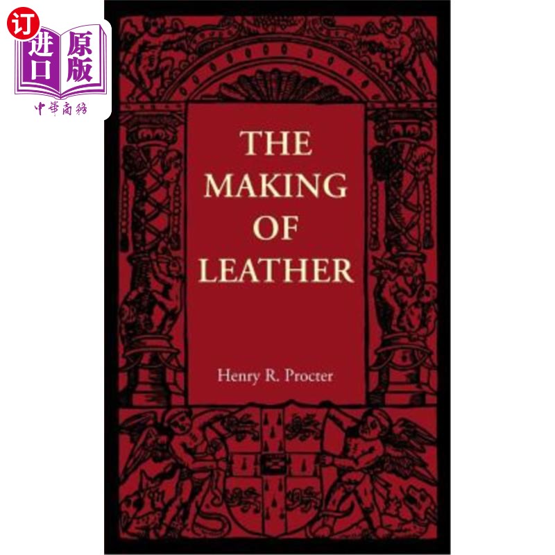 海外直订The Making of Leather 皮革的制作