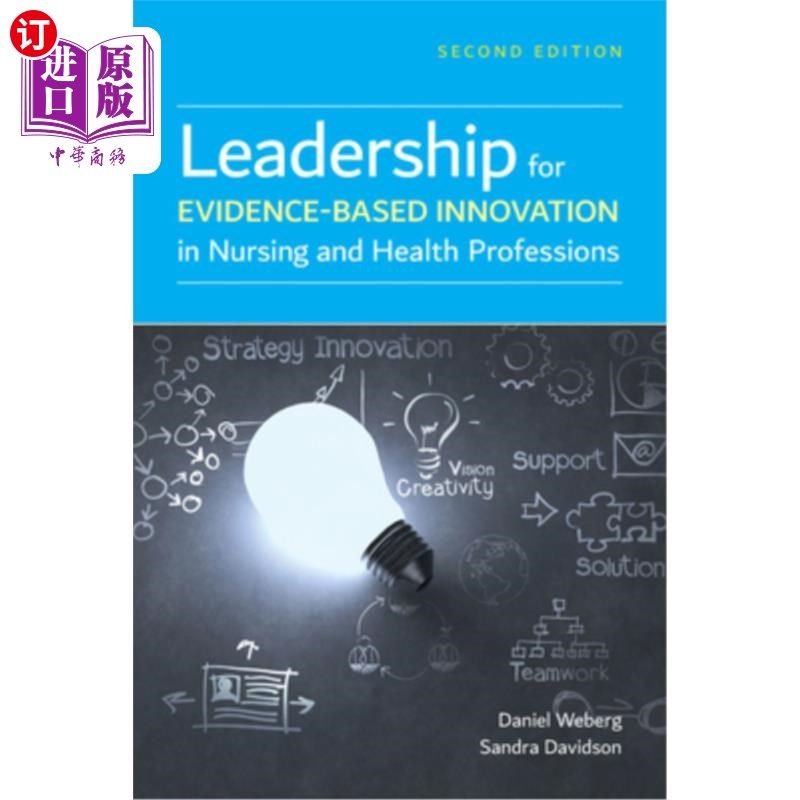 海外直订医药图书Leadership for Evidence-Based Innovation in Nursing and Health Professions 领导护理和卫生专业的循证
