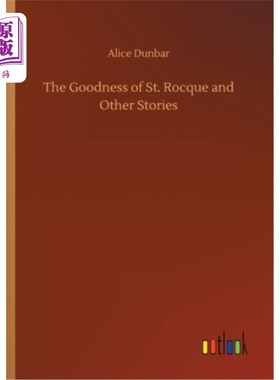 海外直订The Goodness of St. Rocque and Other Stories 圣洛克的善良和其他故事