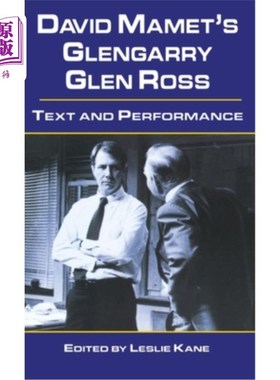 海外直订David Mamet's Glengarry Glen Ross: Text and Performance 大卫·马米特的格伦加里·格伦·罗斯：文本与表演