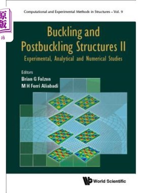 海外直订Buckling and Postbuckling Structures II: Experimental, Analytical and Numerical  屈曲和后屈曲结构II:实验、