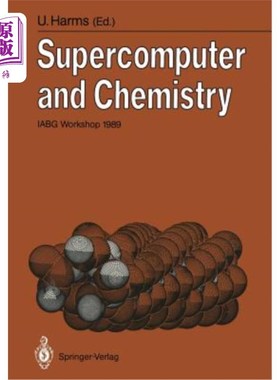 海外直订Supercomputer and Chemistry: Iabg Workshop 1989 超级计算机与化学：Iabg研讨会1989