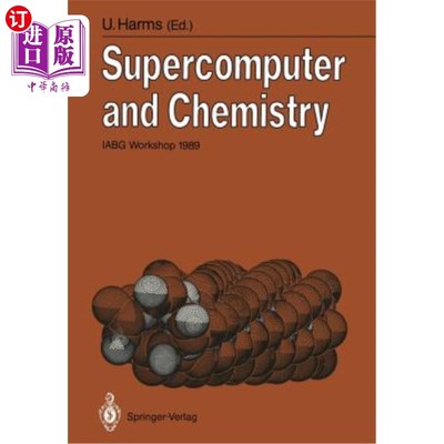 海外直订Supercomputer and Chemistry: Iabg Workshop 1989 超级计算机与化学：Iabg研讨会1989