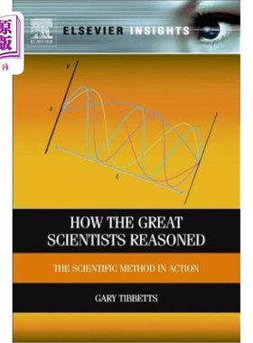 海外直订How the Great Scientists Reasoned: The Scientific Method in Action 伟大的科学家是如何推理的:科学方法的作用