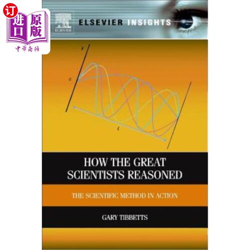 海外直订How the Great Scientists Reasoned: The Scientific Method in Action 伟大的科学家是如何推理的:科学方法的作用
