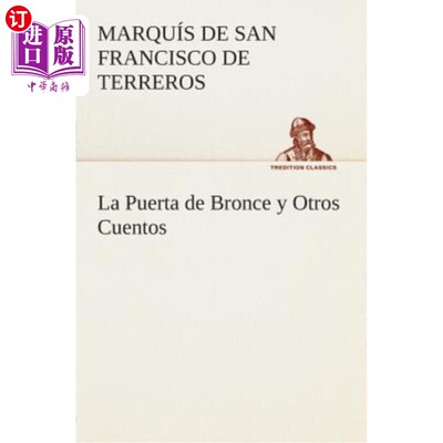 海外直订西班牙语 La Puerta de Bronce y Otros Cuentos 青铜门和其他故事