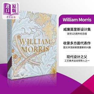 预售 William Morris 进口艺术 威廉莫里斯设计集 V&A博物馆 逝世125周年纪念版 装饰纹样设计【中商原版】
