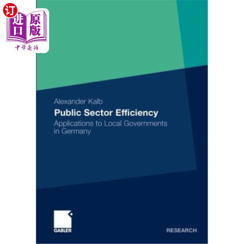 海外直订Public Sector Efficiency: Applications to Local Governments in Germany 公共部门效率：德国地方政府的应用