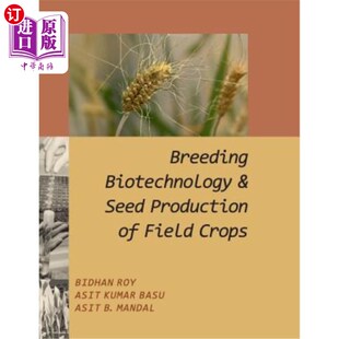 海外直订Breeding Biotechnology and Seed Production of Field Crops 育种生物技术与大田作物种子生产