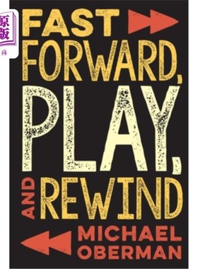 海外直订Fast Forward, Play, and Rewind 快进、播放和倒带