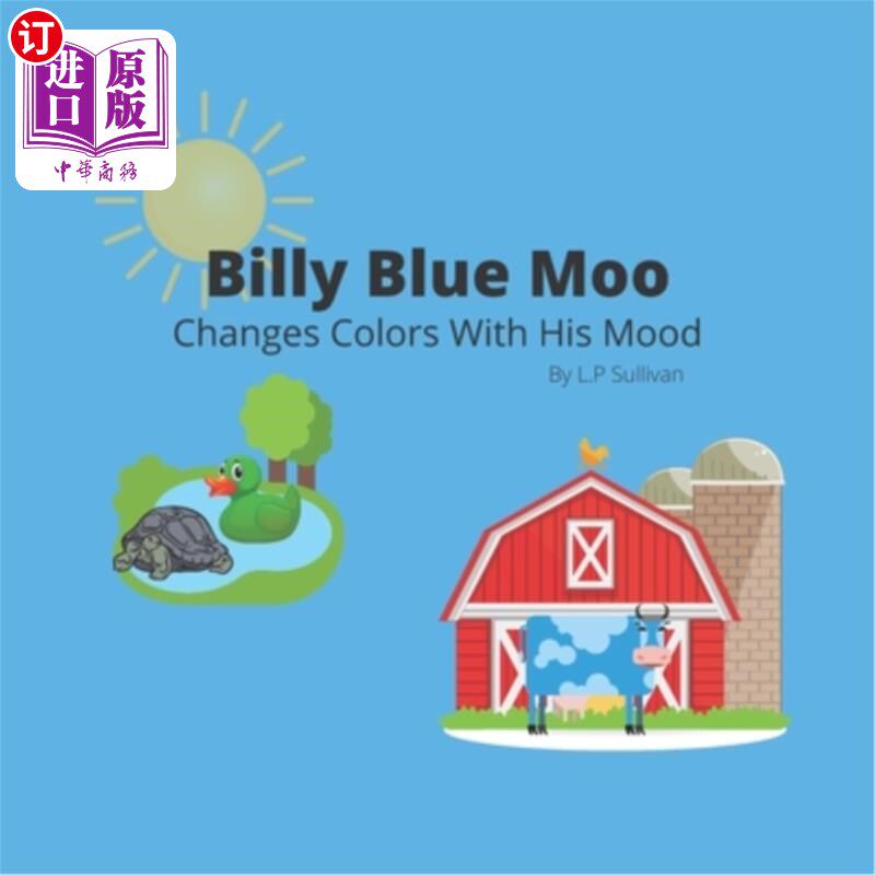 海外直订Billy Blue Moo: Changes Color With His Mood 比利·布鲁·穆奥：随着他的心情而改变颜色