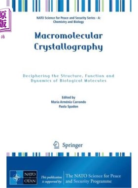海外直订Macromolecular Crystallography: Deciphering the Structure, Function and Dynamics 大分子晶体学:解读生物分子