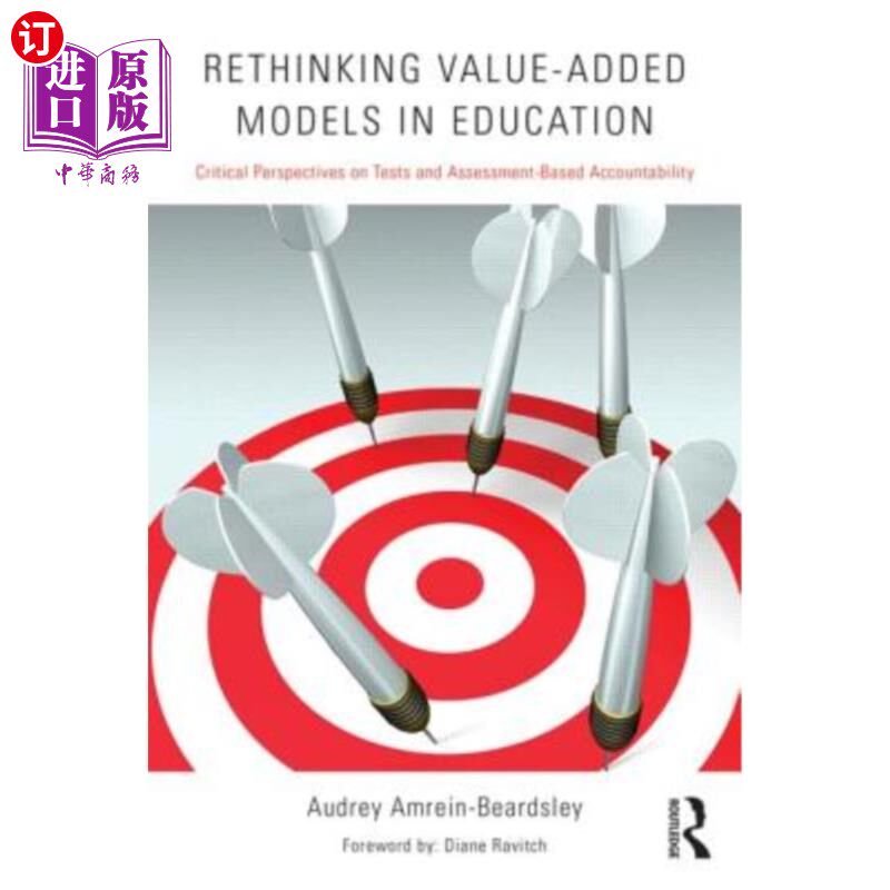 海外直订Rethinking Value-Added Models in Education: Critical Perspectives on Tests and A 教育增值模式的反思:对测试