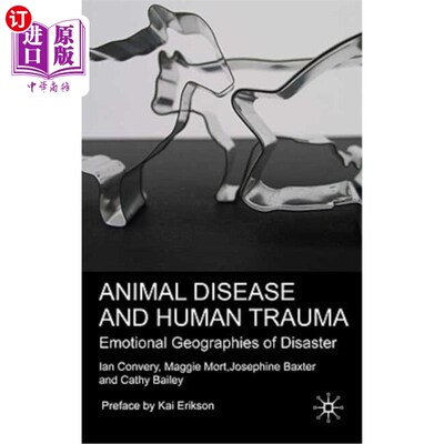 海外直订医药图书Animal Disease and Human Trauma: Emotional Geographies of Disaster 动物疾病和人类创伤：灾难的情感地理