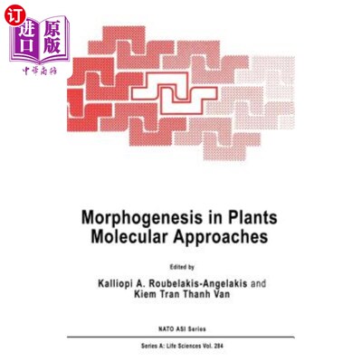 海外直订Morphogenesis in Plants: Molecular Approaches 植物形态发生:分子方法
