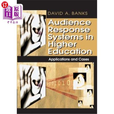 海外直订Audience Response Systems in Higher Education: Applications and Cases 高等教育受众响应系统:应用与案例