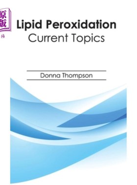 海外直订Lipid Peroxidation: Current Topics