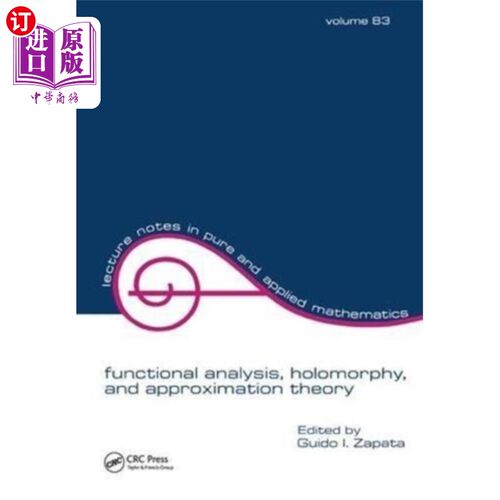 海外直订Functional Analysis, Holomorphy, and Approximati... 泛函分析，全纯，近似理论
