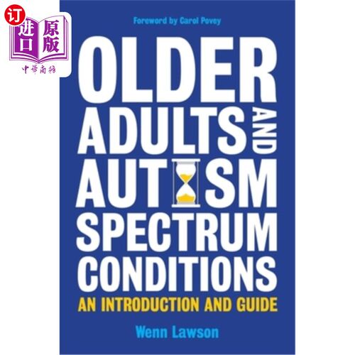 海外直订医药图书Older Adults and Autism Spectrum Conditions: An Introduction and Guide 老年人和自闭症谱系条件:介绍